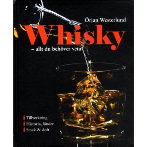 Whisky: Allt du behöver veta