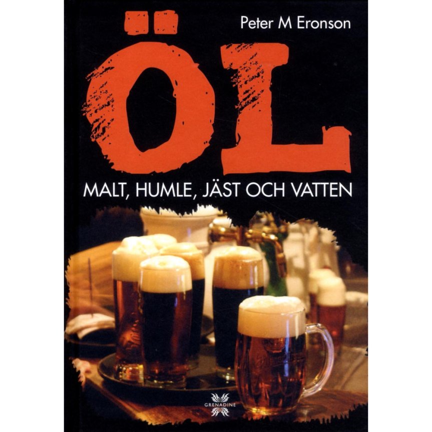Öl: malt, humle, jäst och vatten